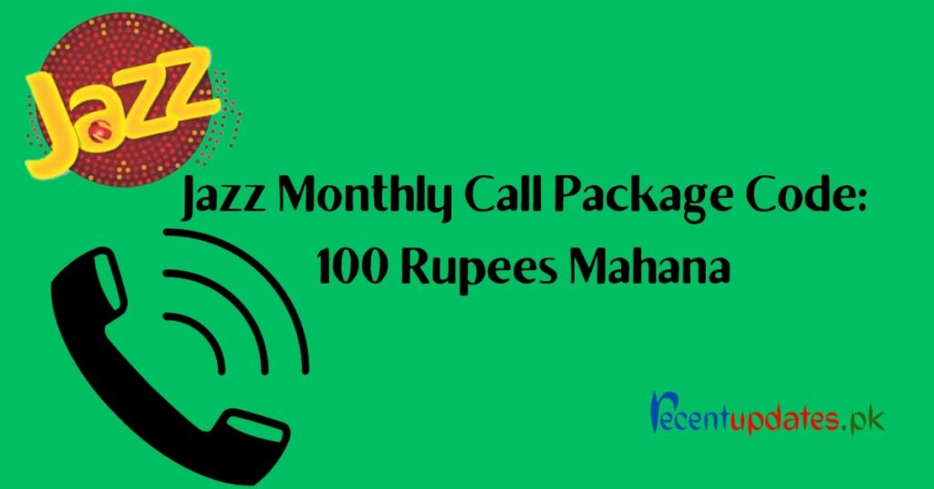 jazz monthly call package code 100 rupees mahana