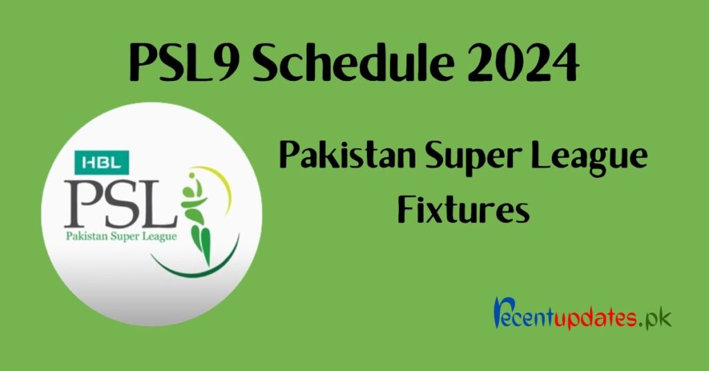 psl9 schedule 2024 pakistan super league fixtures