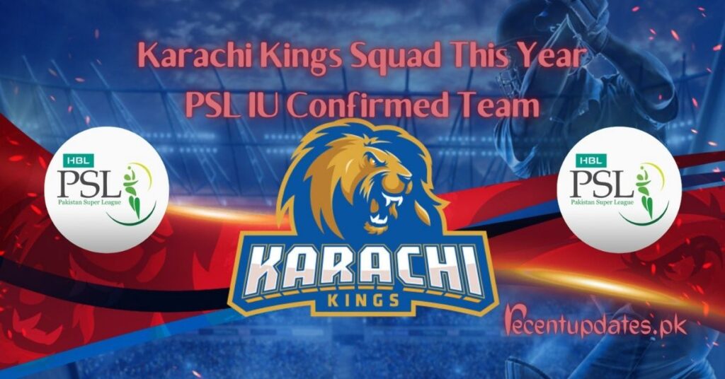 karachi kings squad 2024 – psl9 team confirmed