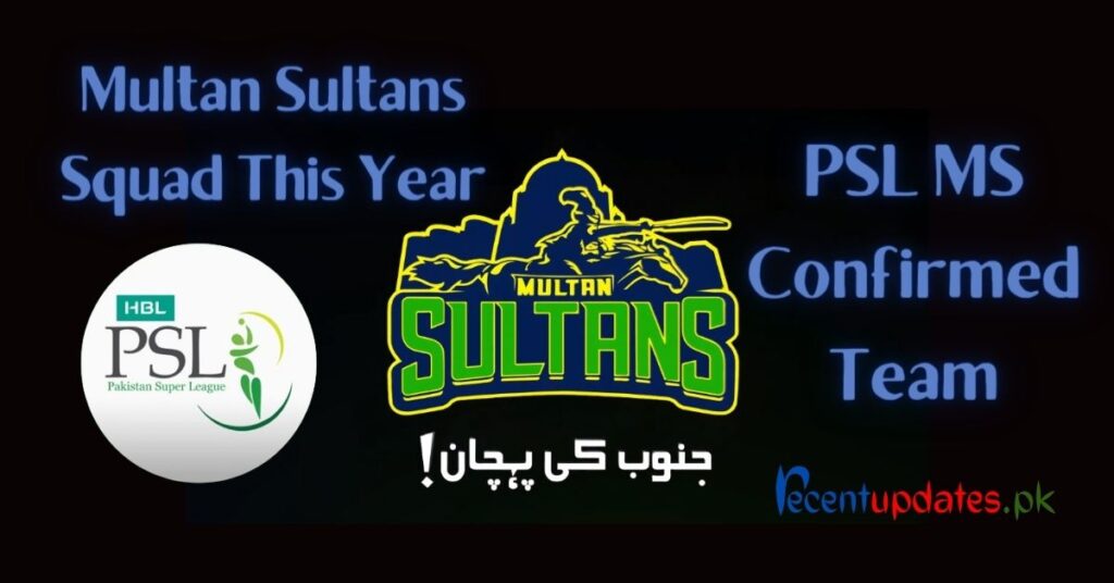 multan sultans squad 2024 – psl9 team confirmed