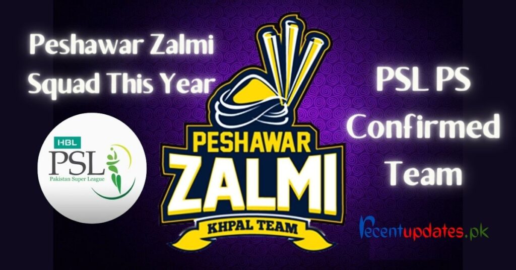 peshawar zalmi squad 2024 – psl9 team confirmed